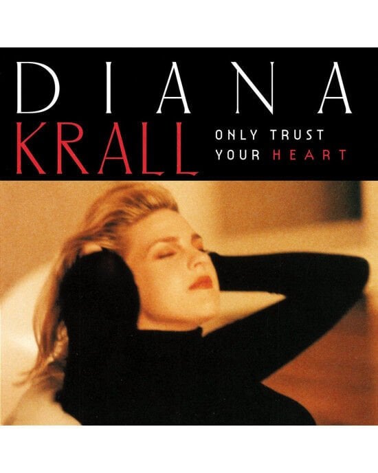 Diana Krall – Only Trust Your Heart (LP) Plak (Sıfır - Kapalı Ambalaj)
